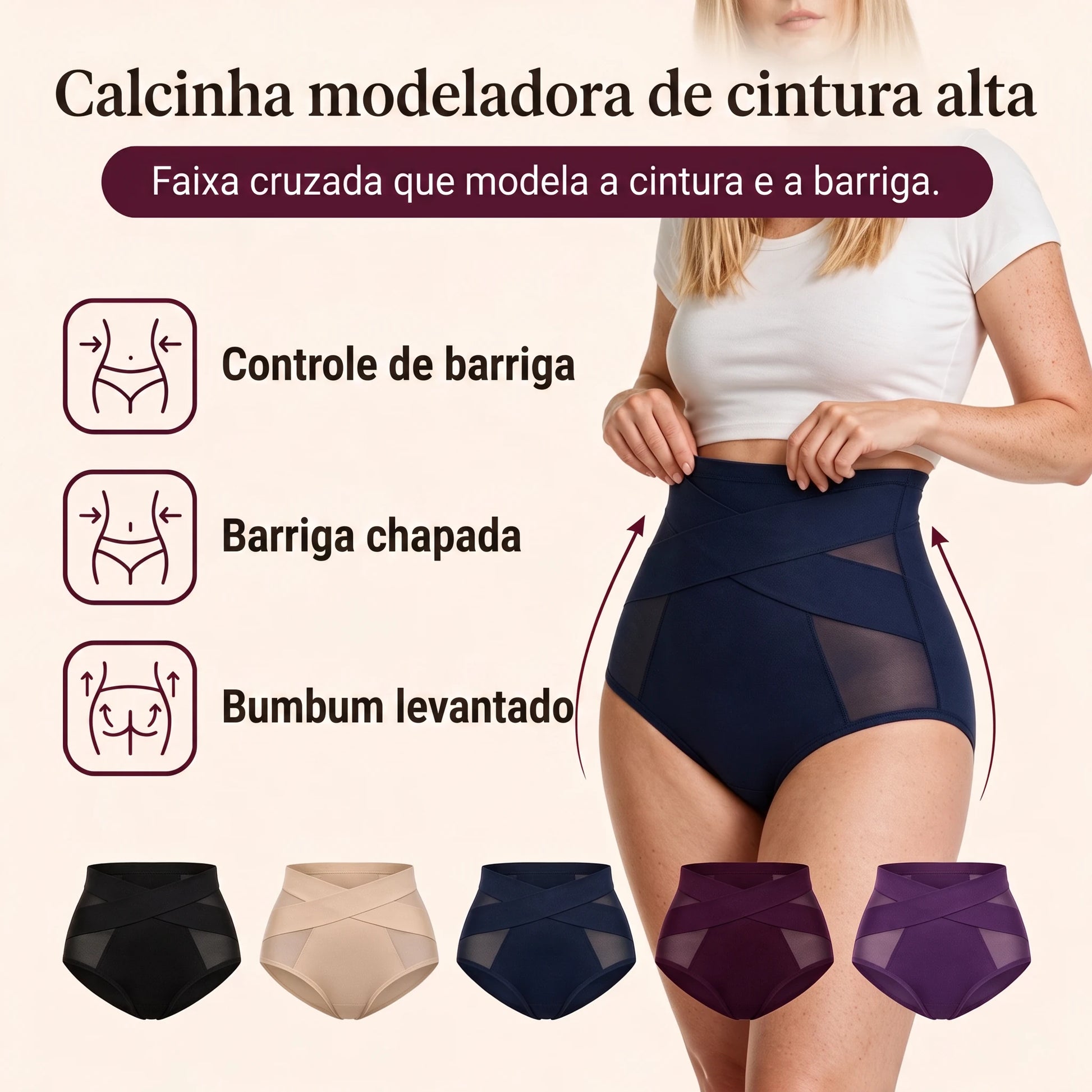 Calcinha modeladora de cintura alta com faixa cruzada, nas sete cores